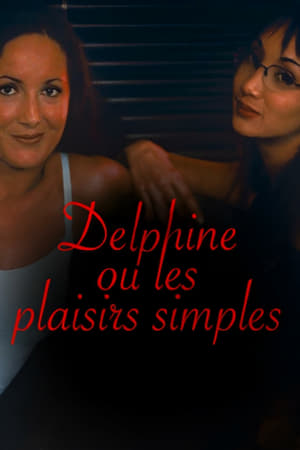 Poster Delphine, or Simple Pleasures (2003)