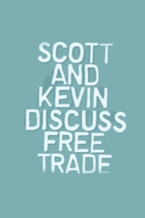 Poster Scott and Kevin Discuss Free Trade ()