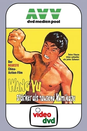 Wang Yu - Stärker als tausend Kamikaze 1973