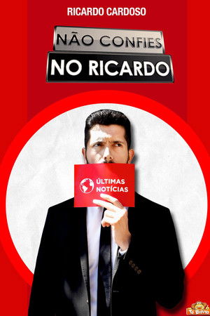 N&atilde;o Confies no Ricardo
