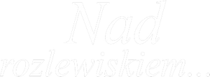 Nad rozlewiskiem... — Logos 1
