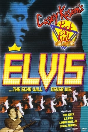 Poster Casey Kasem's Rock N' Roll Goldmine: Elvis: The Echo Will Never Die 2004