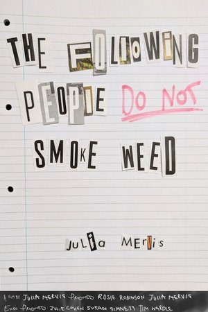 The Following People DO NOT Smoke Weed