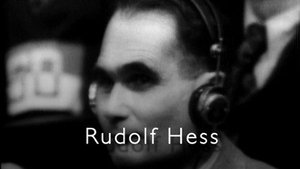 Nuremberg: Nazis on Trial Rudolf Hess