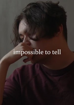 Impossible to Tell