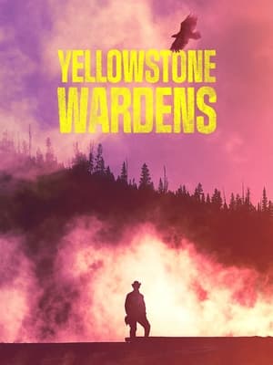 watch-Yellowstone Wardens