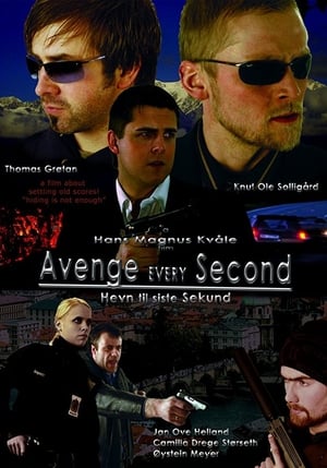 Poster Avenge Every Second (2007)