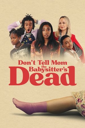 Poster Don't Tell Mom the Babysitter's Dead 2024