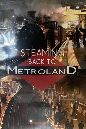 Steaming Back To Metroland (2014)