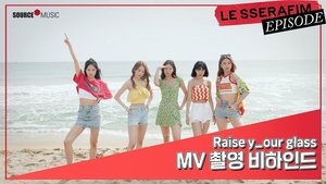 ‘Raise y_our glass’ MV Shoot Sketch