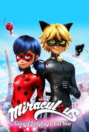 poster Miraculous: Tales of Ladybug & Cat Noir - Season 3 Episode 1 : Backwarder
