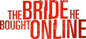 The Bride He Bought Online