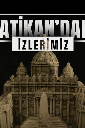 Vatikan'daki İzlerimiz