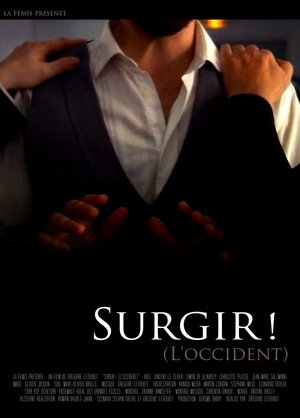 Surgir! (L'Occident) (2010)