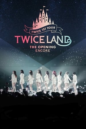 Poster TWICELAND – The Opening – Encore 2018