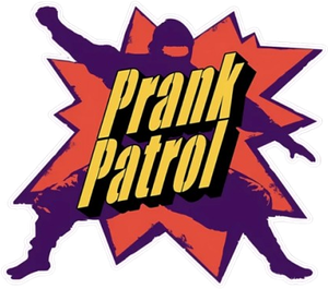Prank Patrol