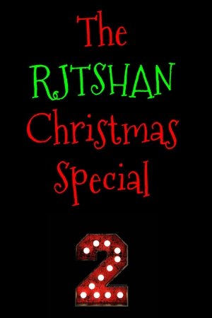 The RJTshan Christmas Special 2 (2025)