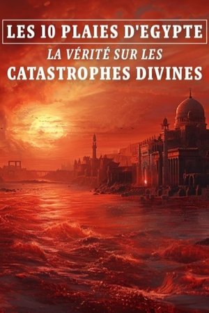 Image Les 10 Plaies d'Égypte : La vérité sur les catastrophes divines