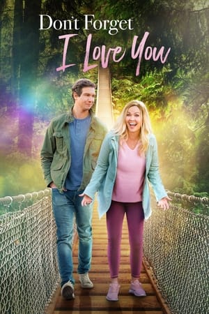 Poster Don't Forget I Love You (2022)