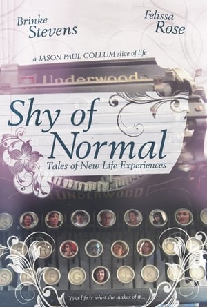 Poster Shy of Normal: Tales of New Life Experiences 2011