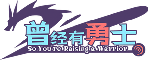 So You're Raising a Warrior