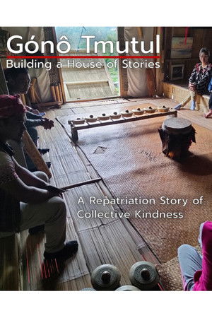 Gónô Tmutul: Building a House of Stories