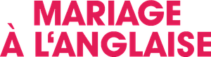 Mariage à l'anglaise
