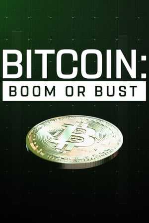 Bitcoin: Boom or Bust film complet