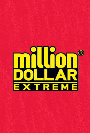 Million Dollar Extreme (2006)