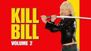 Kill Bill: Vol. 2 2004