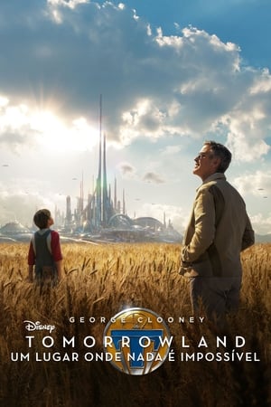 Poster Tomorrowland - Terra do Amanhã 2015