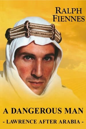 Image A Dangerous Man: Lawrence After Arabia
