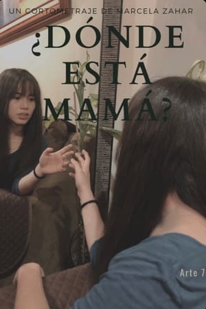 ¿Dónde está mamá?