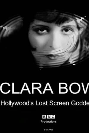 Clara Bow: Hollywood's Lost Screen Goddess