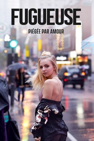 Fugueuse (2018) Fugueuse (2018)