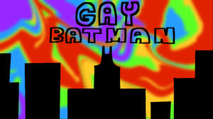 Gay Batman Episode 1 - Pilot