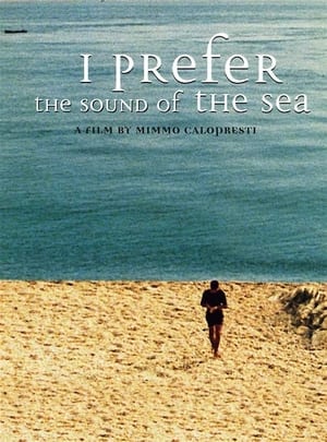 Poster I Prefer the Sound of the Sea (2000)