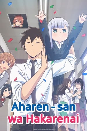 Aharen-san wa Hakarenai - Season 0 Episode 8 : Mini #8