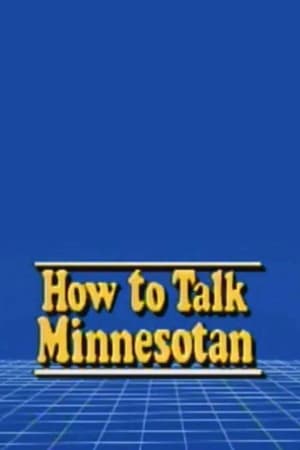 How To Talk Minnesotan