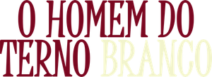 O Homem do Terno Branco — Logos 6