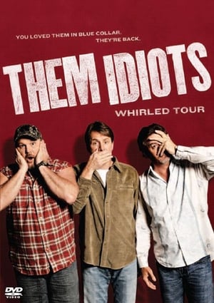 Poster Them Idiots: Whirled Tour 2012