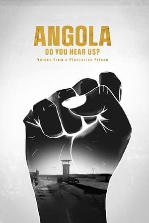 Poster Angola Do You Hear Us? Voices from a Plantation Prison (2021)