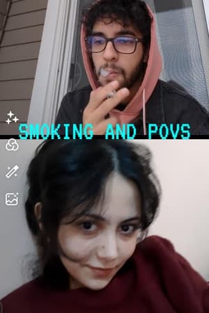 Poster smoking and show me your pov (2024)