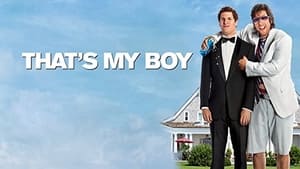 That’s My Boy (2012)