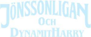 The Jönsson Gang & Dynamite Harry