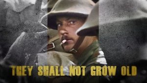 They Shall Not Grow Old 2018