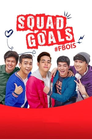 Poster Squad Goals: #FBois (2018)