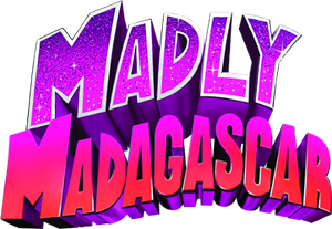 Madly Madagascar