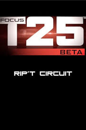 Focus T25: Beta - Rip't Circuit (2013)