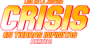Liga de la Justicia: Crisis en Tierras Infinitas - Parte 2
